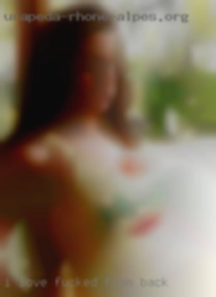 I love to fucked from back try naughty and new things.