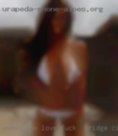 Women who fuck in Bridge City, Texas love to have fun really!